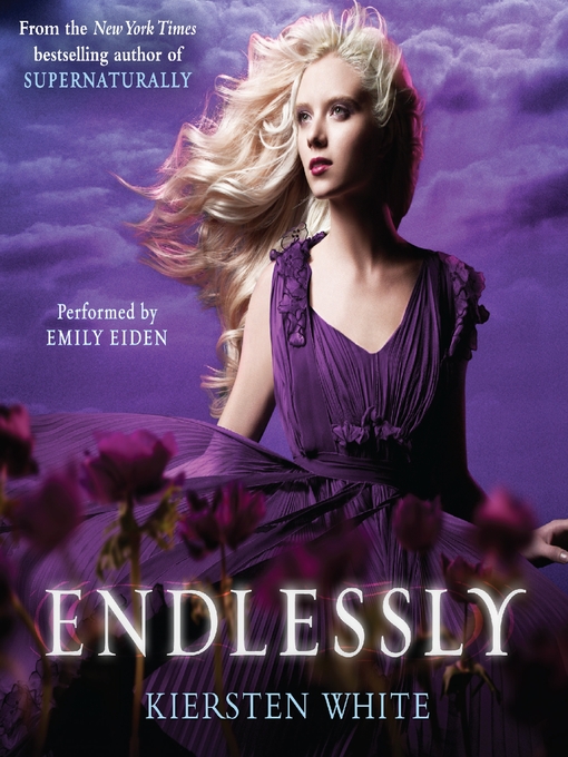 Title details for Endlessly by Kiersten White - Available